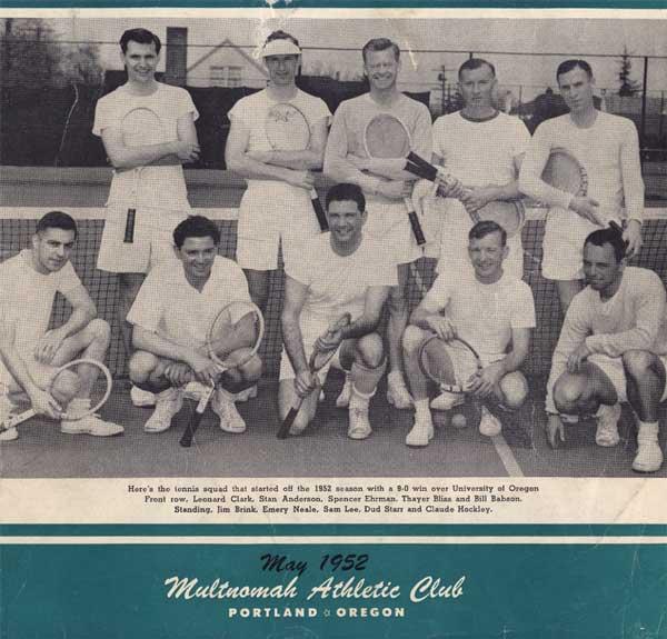 MAC tennis team in 1952:Leonard Clark, Stan Anderson, Spencer Ehrman, Thayer Bliss, Bill Babson, Jim Brink, Emery Neale, Sam Lee, Dud Starr, Claude Hockley